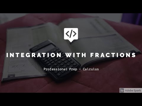 Integration with Fractions