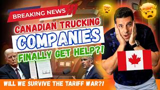 Will Canadian TRUCKING Companies Actually Get Any HELP from this Tariff War