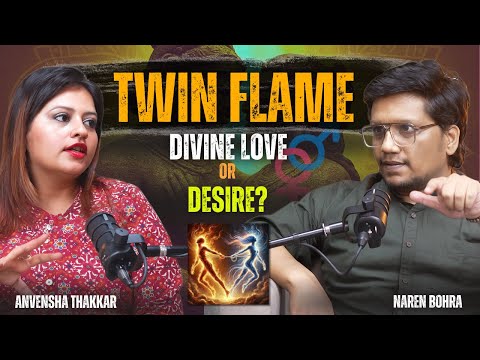 Twin Flame : Divine Love or Kewal S*xual Desire? Ft.Anvensha Thakkar IVichar-Vimarsh(विचार - विमर्श)