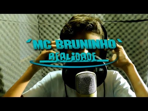 MC BRUNINHO - REALIDADE (CLIPE LANÇAMENTO 2017) -WEBCLIPE