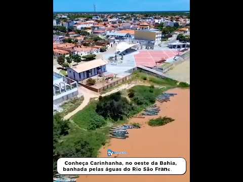 Conheça Carinhanha, no oeste da Bahia, banhada pelas águas do Rio São Francisco