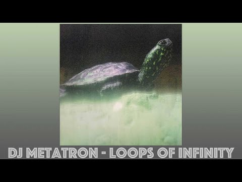 DJ Metatron (A.K.A. Traumprinz) - Loops of Infinity (Mixed)