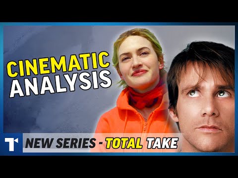 Eternal Sunshine of the Spotless Mind, A Total Analysis | Total Take