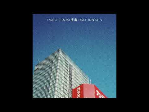 EVADE FROM 宇宙, SATURN SUN - AIN'T NO RULES