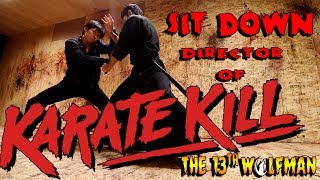 SIT DOWN: Karate Kill Edition Kurando Mitsutake, Katarina Liegh Waters, Kirk Geiger video