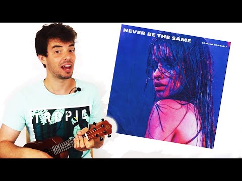NEVER BE THE SAME Ukulele TUTORIAL - Camilla Cabello - lesson w/ chords strumming