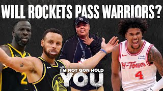 Will Rockets Pass Up Warriors? | I'm Not Gon Hold You #INGHY