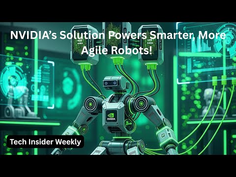 NVIDIA’s “Three-Computer” Solution Powers Smarter, More Agile Robots!