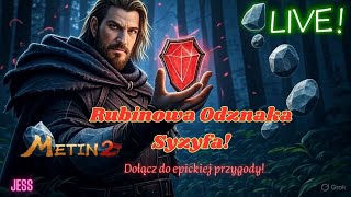 Miniaturka - LIVE! -Metin2 -  Epickie tworzenie i testowanie Rubinowej Odznaki Syzyfa- Valium.pl