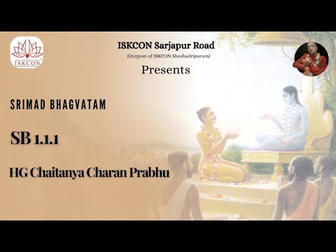 SB 1.1.1 - HG Chaitanya Charan Prabhu 