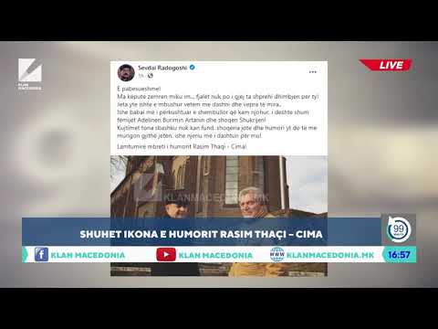 99 MINUTA | SHUHET IKONA E HUMORIT RASIM THAÇI – CIMA