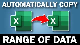 The Best Way to Automatically Copy A Range Of Data In Excel (without Visual Basic)