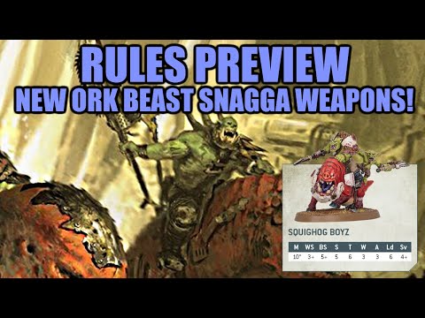 Squighog Boyz Statline And New Ork Weapons?! │ Warhammer 40k 9th Edition Rules Preview