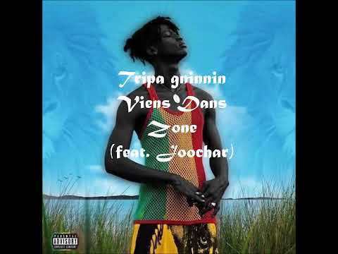 Tripa Gninnin Viens dans zone ft Joochar (clip officiel)
