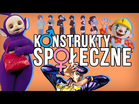 Czy płeć jest skonstruowana? Konstrukty społeczne. Dogadujmy się 3!