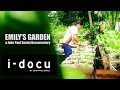 EMILY's GARDEN | a john paul seniel documentary