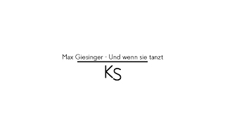 Max Giesinger - Und Wenn Sie Tanzt (Cover by KS Music)