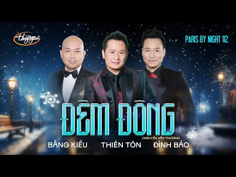 PBN 112 | Bằng Kiều, Thiên Tôn, Đình Bảo - Đêm Đông