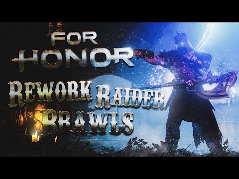 FOR HONOR: Finally feeling useful! - Rep 70 Buffed Raider Real Brawls