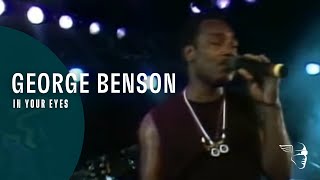 George Benson - In Your Eyes (From &quot;Live In Montreux 1986&quot; DVD)
