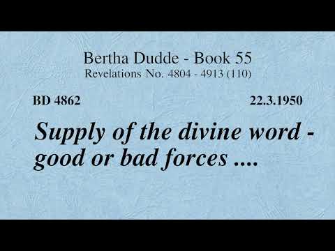 BD 4862 - SUPPLY OF THE DIVINE WORD - GOOD OR BAD POWERS ....