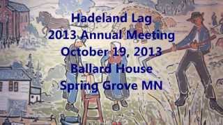 preview picture of video '2013 Annual Meeting of the Hadeland Lag'