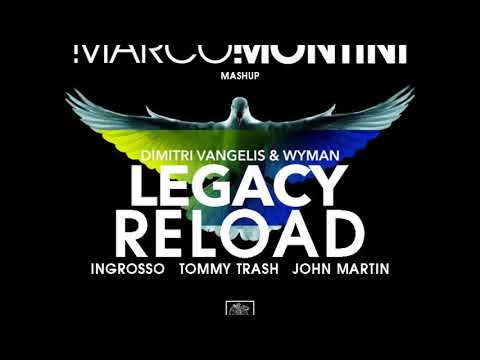 Legacy Reload - Dimitri Vangelis vs Ingrosso (Marco Montini mashup)