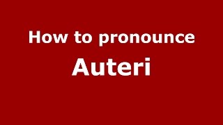 How to pronounce Auteri
