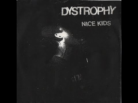 Dystrophy - Nice Kids 7" (2002, Crucial)