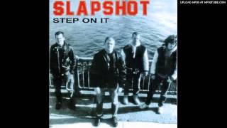Slapshot - I&#39;ve had enough