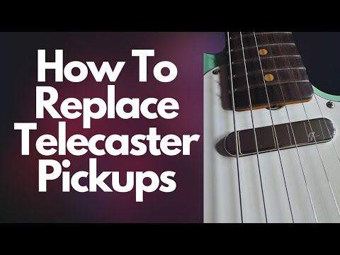 How To Replace Telecaster Pickups