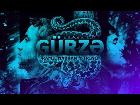 Ramil Nabran ft Trino - Gürzə