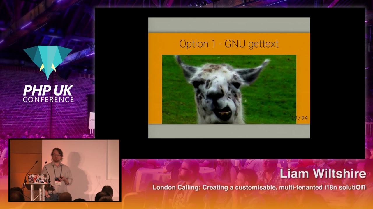 PHP UK 2018 - Liam Wiltshire - London Calling: Creating a customisable, multi-tenanted i18n solution