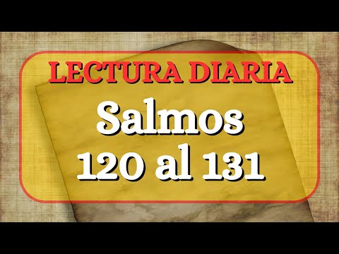 SALMOS 120 al 131 📖 La Biblia HABLADA | Reina Valera Antigua | Lectura DIARIA #biblia