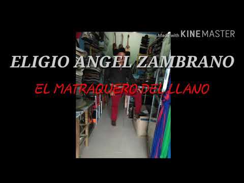 EL MATRAQUERO DEL LLANO - QUEHACERES DE UN HATO CRIOLLO- ELIGIO ANGEL ZAMBRANO.