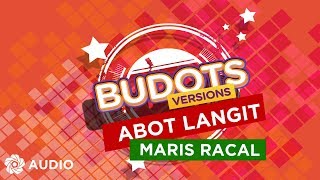 Abot Langit - Maris Racal (Audio) | Budots Version