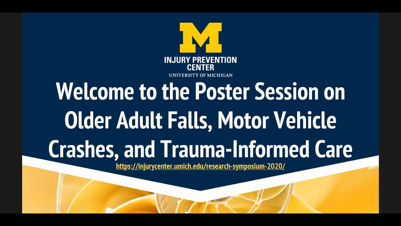IPC Research Symp--Poster Session on Older Adult Falls, Motor Vehicle Crashes, Trauma-Informed Care