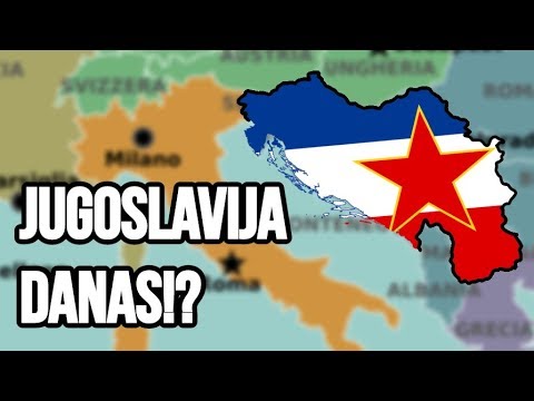 Sta bi bilo da se Jugoslavija ponovo ujedini danas? SFRJ 2018