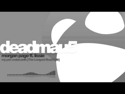 deadmau5 + Morgan Page ft. Lissie - My Pet Coelacanth [The Longest Road Edit]
