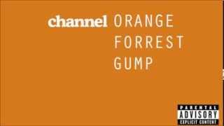 Forrest Gump- Frank Ocean