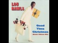 Lou Rawls - Good Time Christmas (Senior Citizens Mix)