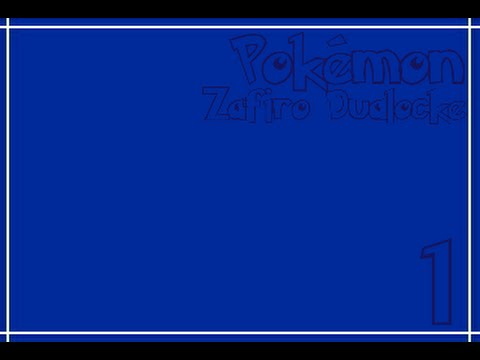 Pokemon Zafiro Dualocke Ep 1 Empezamos Bien