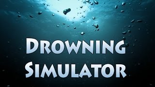 Drowning Simulator | Sortie En Mer