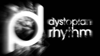 Dystopian Rhythm Podcast 034 - Decibel Flekx