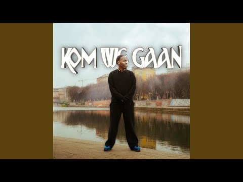 Kom We Gaan (feat. Fredo $avage)