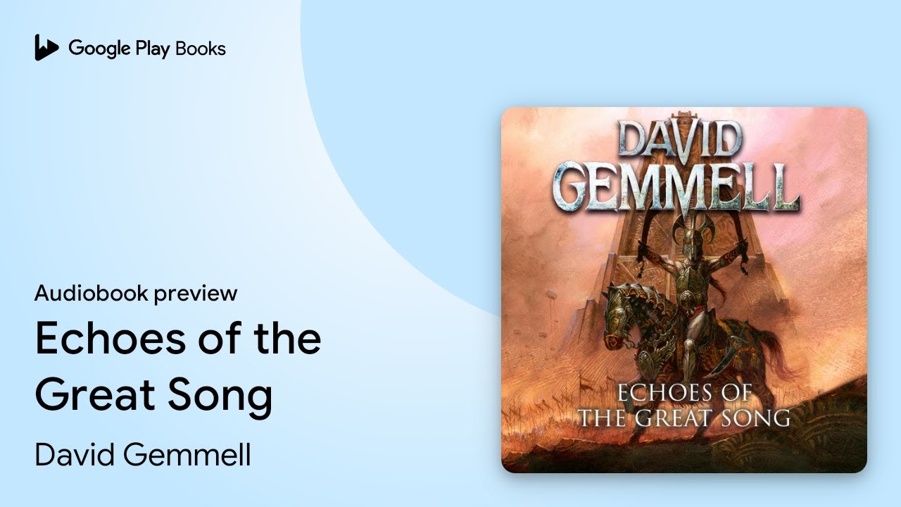 Echoes of the Great Song by David Gemmell · Audiobook preview