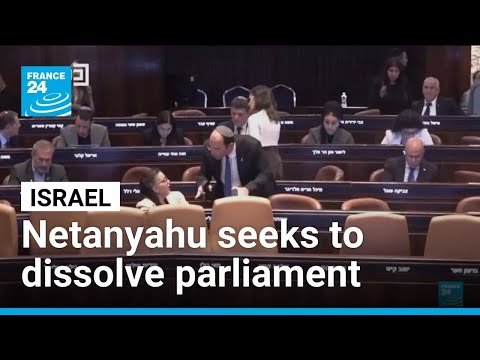 Netanyahu's coalition seeks to dissolve parliament and trigger ...
