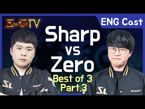 [ENG] Sharp vs Zero on Polypoid (TvZ, Bo3) Part3 [2021.03.13] - StarCastTV English