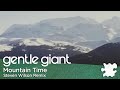 Gentle Giant "Mountain Time" (Remix by Steven Wilson)