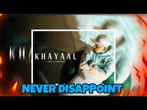 Khayaal - J Trix X SubSpace (react)
